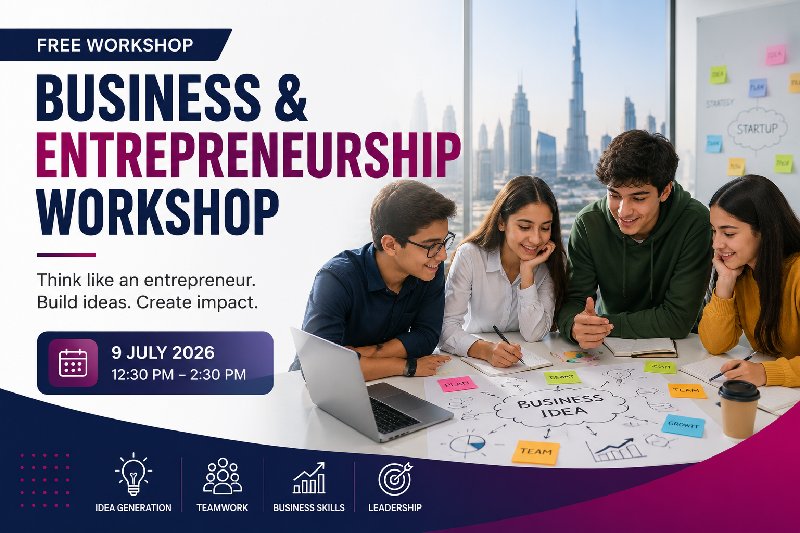 Free Business & Entrepreneurship Workshop in Dubai for School Students
